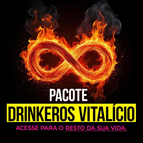 Pacote Drinkeros Vitalício